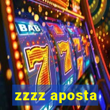 zzzz aposta